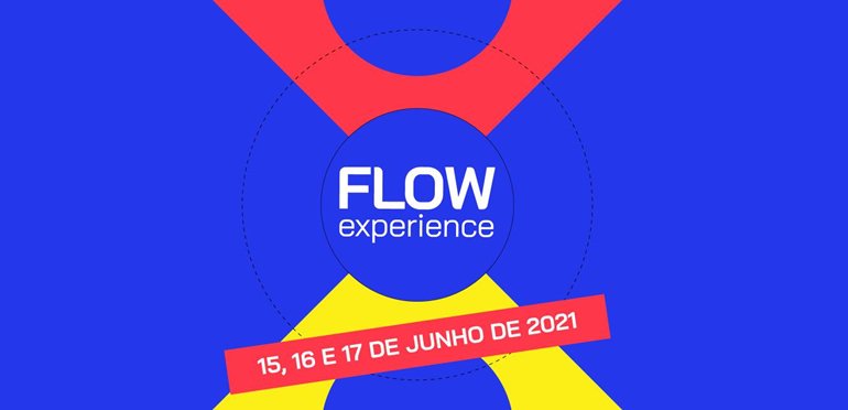 Acontece em junho o Flow Experience 2021